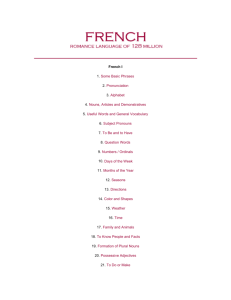 French I 1. Some Basic Phrases 2. Pronunciation 3