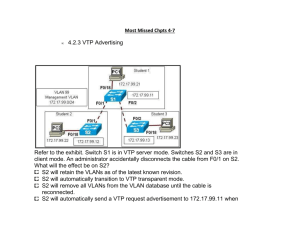 4.2.3 VTP Advertising Refer to the exhibit. Switch S1 is in VTP server