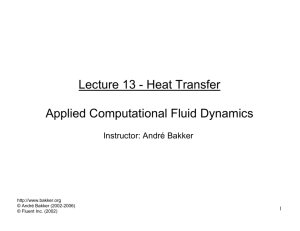Lecture 13 - Heat Transfer Applied Computational Fluid Dynamics