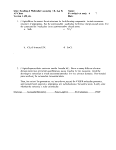 Quiz: Bonding & Molecular Geometry (Ch. 8 & 9) Name: AP Chem
