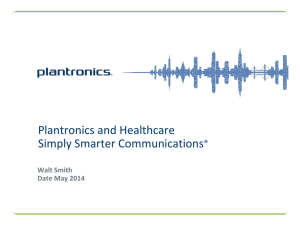 Plantronics and Healthcare Simply Smarter Communications