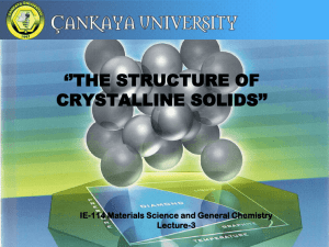 3. The Structure of Crystalline Solids - MSE 235