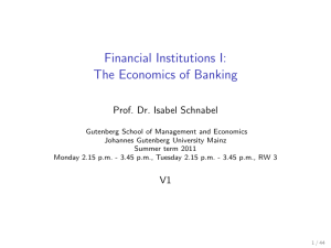 Financial Institutions I: The Economics of Banking