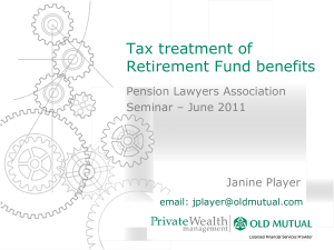 Tax treatment of Retirement Fund benefits