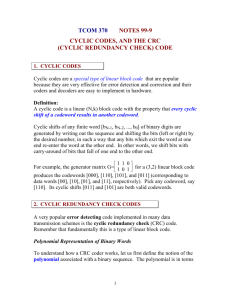 TCOM 370 NOTES 99-9 CYCLIC CODES, AND THE CRC (CYCLIC