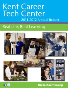 Real Life, Real Learning. - Kent Career Technical Center