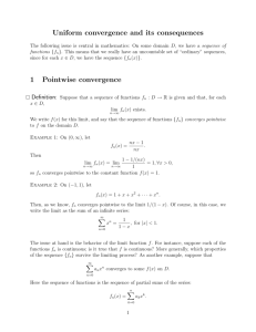Uniform convergence and its consequences 1 Pointwise convergence