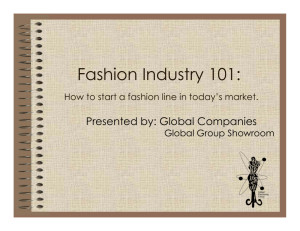Fashion Industry 101: How to start a fashion line in today's market.