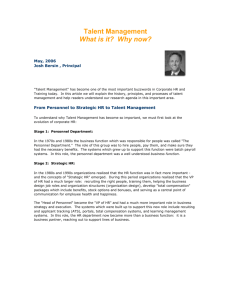 Talent Management What is it? Why now?