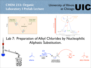 Lab 7: Preparation of Alkyl Chlorides by Nucleophilic Aliphatic