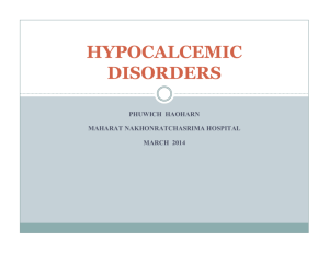 HYPOCALCEMIC DISORDERS