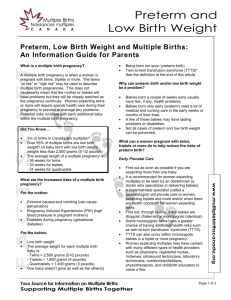 Preterm, Low Birth Weight And Multiple Births