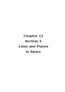 Chapter 12 Section 5 Lines and Planes in Space