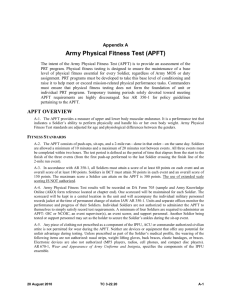 The intent of the Army Physical Fitness Test (APFT