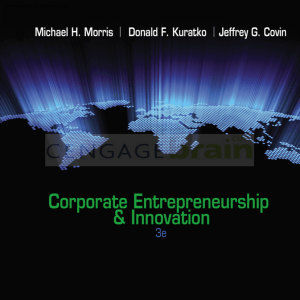 Corporate Entrepreneurship & Innovation, 3rd ed.