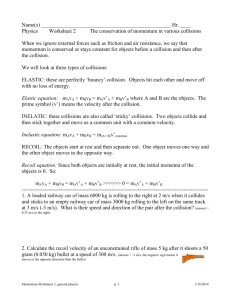 Name(s) Hr. ____ Physics Worksheet 2 The conservation