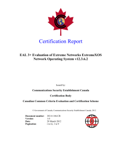 EAL 3 Evaluation of Extreme Networks ExtremeXOS Network