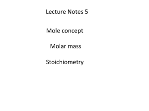 Lecture Notes 5 Mole concept Molar mass Stoichiometry