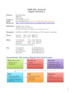 CHM 1321 – Section B Organic Chemistry I Course format: This