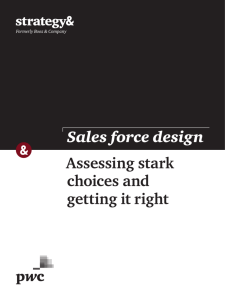 Assessing stark choices and getting it right Sales force design