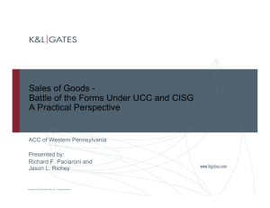 Sales of Goods: Battle of the Forms Under UCC and CISG