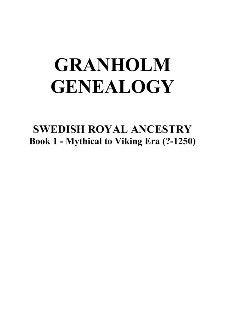 Swedish Royal Ancestry Book 1 Mythical To 1250