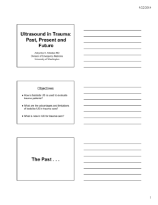 Ultrasound in Trauma: Past, Present and Future The