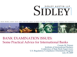 BANK EXAMINATION ISSUES: SOME PRACTICAL ADVICE FOR