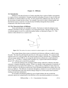 Chapter 13. Diffusion 13.1 Introduction Diffusion is the physical