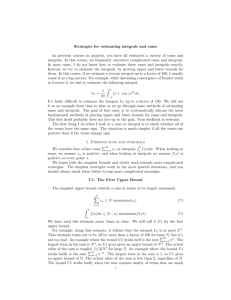 Strategies for estimating integrals and sums In previous courses in