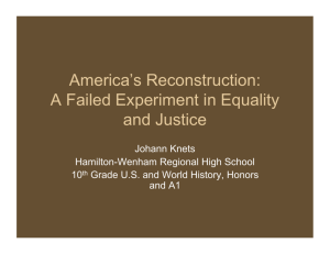 America's Reconstruction: A Failed Experiment in Equality and Justice
