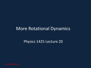 20. More Rotational Dynamics