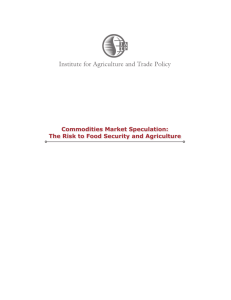 Commodities Market Speculation - Institute for Agriculture and Trade