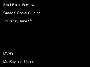 Final Exam Review Grade 9 Social Studies Thursday June 5th