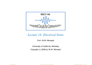 EECS 142 Lecture 14: Electrical Noise