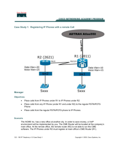 Case Study 1: Registering IP Phones with a remote Call Manager