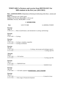 TIMETABLE of lectures and exercise from HISTOLOGY for DDS …