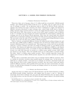 LECTURE 9: A MODEL FOR FOREIGN EXCHANGE 1. Foreign