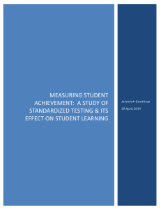 measuring student achievement: a study of standardized testing & its