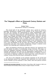 The Telegraph's Effect on Nineteenth Century Markets and Firms