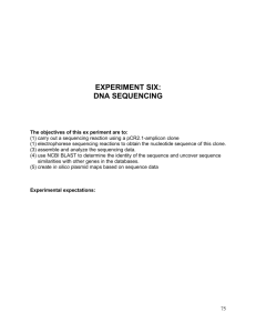 EXPERIMENT SIX: DNA SEQUENCING