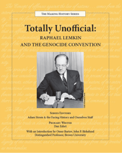 Totally Unofficial: Raphael Lemkin and the Genocide Convention