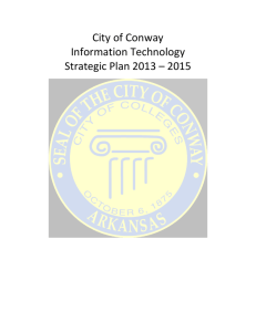 City of Conway Information Technology Strategic Plan 2013 – 2015