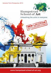 www.hampstead-school-of-art.org Unleashing the artist in everyone