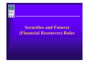 (Financial Resources) Rules - Securities and Futures Commission