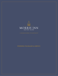 WEDDING PACKAGES & MENUS - Morris Inn