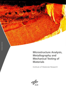 Microstructure Analysis, Metallography and Mechanical Testing of