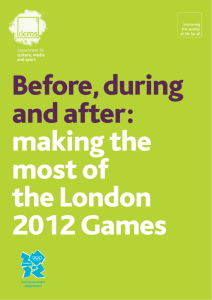 Before, during and after: making the most of the London 2012 Games
