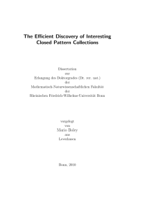 The E cient Discovery of Interesting Closed Pattern Collections