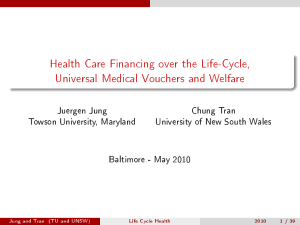 Health Care Financing over the Life-Cycle, Universal